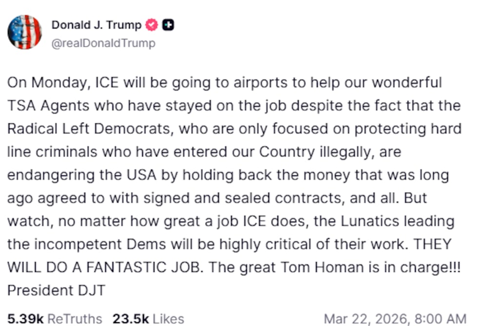 Trump Truth social post on sending ICE agents to airports.