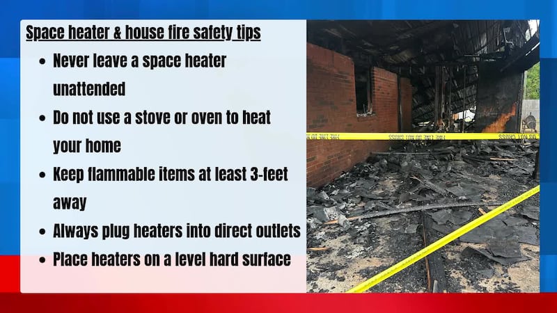 Experts say that space heaters are the leading cause of home fires during the cold months.